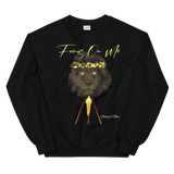 Focus on Me Unisex Sweatshirt