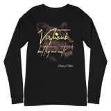 Virtuous, but try me not! Unisex Long Sleeve Tee