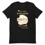 IT'S THE KINGDOM FOR ME Short-Sleeve Unisex T-Shirt