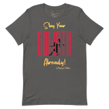 Slay Your Goliath Short-Sleeve Unisex T-Shirt