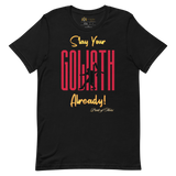 Slay Your Goliath Short-Sleeve Unisex T-Shirt