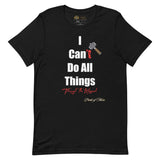 I Can Do All Things Unisex T-shirt