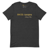 HEIR-ionaire® Short-Sleeve Unisex T-Shirt