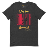 Slay Your Goliath Short-Sleeve Unisex T-Shirt